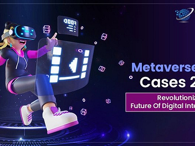 Metaverse Use Cases 2023: Revolutionizing The Future Of Digital metaverse development metaverse use cases