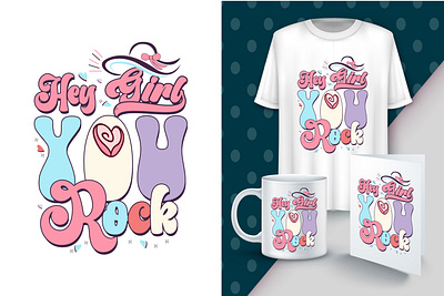 Hey Girl You Rock Quote T Shirt Design best t shirt design graphic design power power girl power girl tshirt t shirt t shirt design