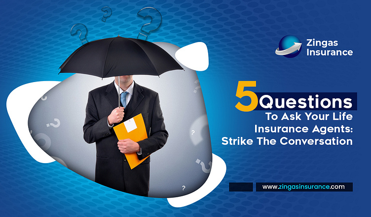 5-questions-to-ask-your-life-insurance-agents-by-zingas-insurance-on