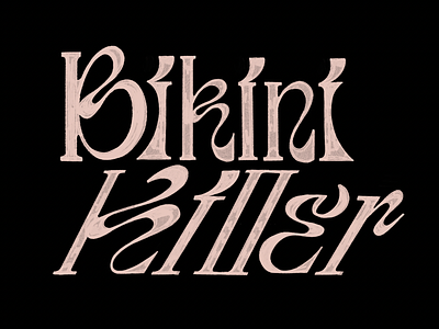 Bikini Killer bikini branding design funky handlettering illustration lettering logo procreate retro serif typography ui vector vintage