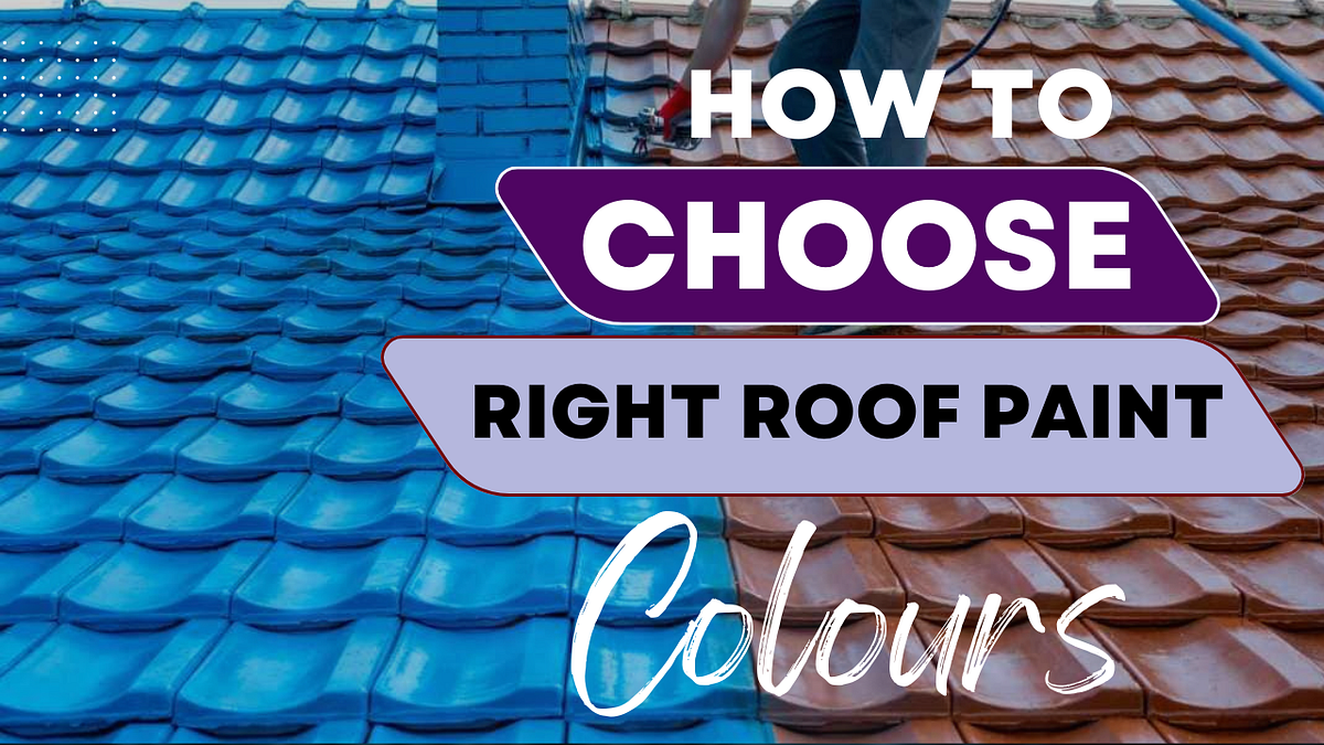 A Guide to Choosing the Right Roof Paint Colours for Your Home by Clear