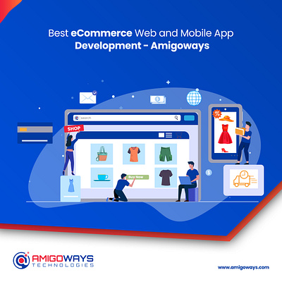 Best eCommerce Web and Mobile App Development - Amigoways amigoways amigowaysappdevelopers amigowaysteam digitalmarketing ecommercedevelopment