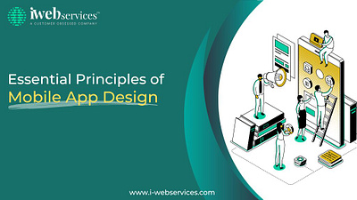 Essential Principles of Mobile App Design app design services mobile app design services mobile app development company