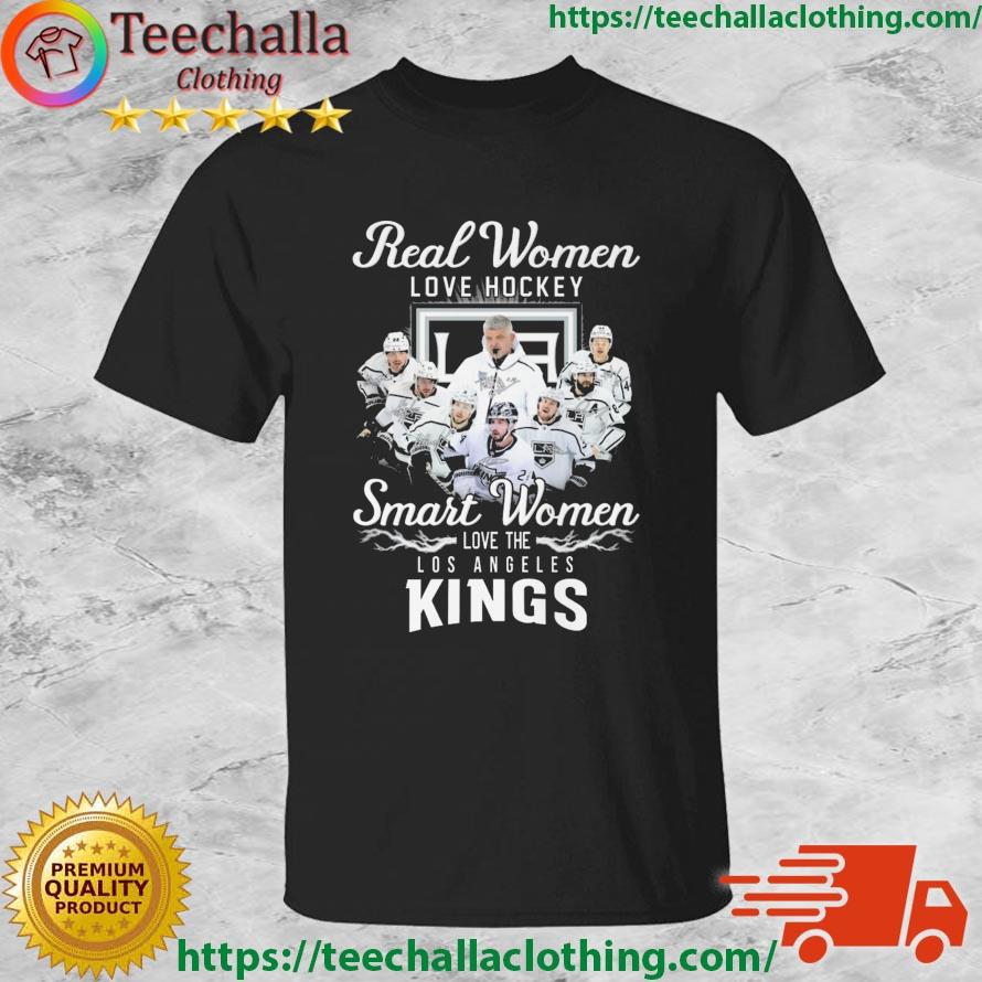 Real Women Love Hockey Smart Women Love The Los Angeles Kings Si By ...