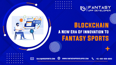 BLOCKCHAIN: A NEW ERA OF INNOVATION TO FANTASY SPORTS android app development best video development services digital marketing services mobile app development web development