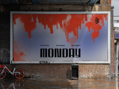 MONDAY coffee brand identity billboard billboarddesign branddesign brandidentity branding brandsign coffee coffeebrand design graffiti graphic design logo poster posterdesign urban