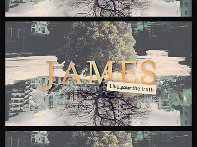 James branding church graphics design graphic design illustration message series typography