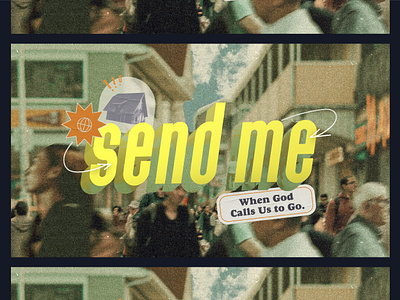 Send Me branding church graphics design graphic design message series missions stickers typography