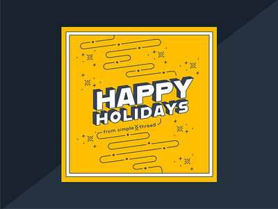 Happy Holidays from Simple Thread Social Post 3d text design graphic design happy holidays holiday post holiday social post illustration illustrator instagram post simple thread typography winter
