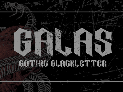 Galas - Gothic Blackletter blackletter branding design design preview digital asset font asset font preview gothic graphic design preview typography ui