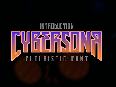 Cybersonr - futuristic font branding cyberpunk design designer digital asset font asset font preview futuristic font graphic design illustration logo preview design typography ui