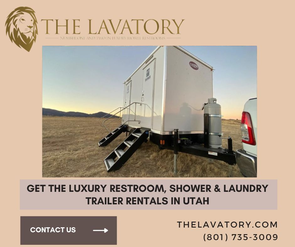 Get the Luxury Restroom, Shower & Laundry Trailer Rentals in Uth by The