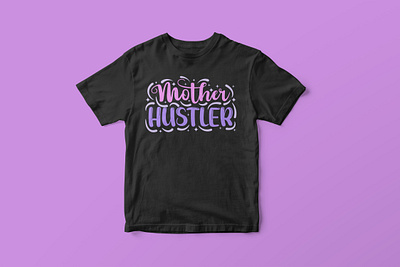 Mother hustler, Mother’s Day SVG Design colorful cut file design funny mothers day quotes graphic design graphic tees merch design mom life svg mom life svg design mothers day svg mothers day svg design mothers day t shirt design svg svg cut file svg design t shirt designer tshirt design typography typography tshirt design