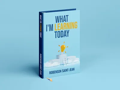 WHAT I'M LEARNING TODAY Book Cover 3d animation branding cover book cover design depression design flat graphic design illustration logo motion graphics ui vector