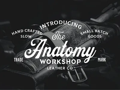Anatomy Workshop Leather Co. - Badge Logo anatomy anatomy workshop badge badge logo leather leather co leather logo logo vintage workshop