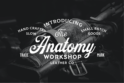 Anatomy Workshop Leather Co. - Badge Logo anatomy anatomy workshop badge badge logo leather leather co leather logo logo vintage workshop