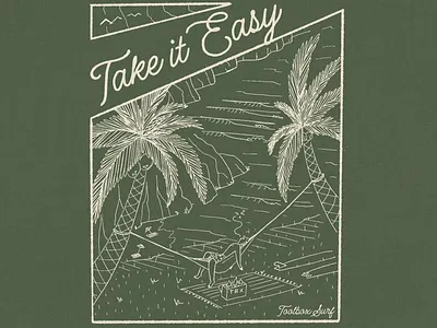 Take It Easy chill illustration illustrator obx palm procreate shirtdesign sketch surf surfco surfer surfshirt takeiteasy virginia