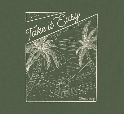 Take It Easy chill illustration illustrator obx palm procreate shirtdesign sketch surf surfco surfer surfshirt takeiteasy virginia