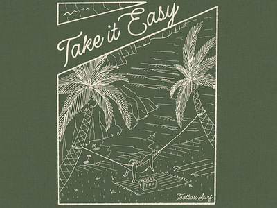 Take It Easy chill illustration illustrator obx palm procreate shirtdesign sketch surf surfco surfer surfshirt takeiteasy virginia