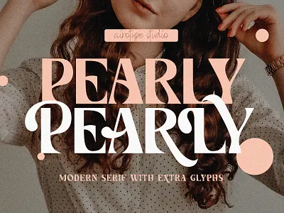 Pearly - Modern Vintage Font creative font display font elegant font fonts handwriting lettering ligature ligature font modern font nostalgic font retro font serif serif font typeface typography vintage font