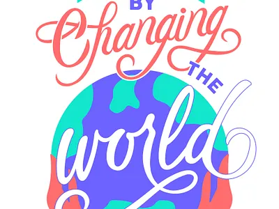 Step Up Yourself By Changing the World app crowdfunding lettering t shirt print