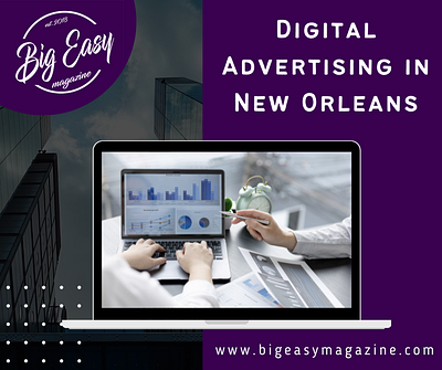 Digital Advertising in New Orleans advertising digital advertising new orleans