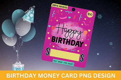 Birthday Sublimation Money Card png design 4th of july tumbler png design inspiratonal sticker png bundle sublimation money card