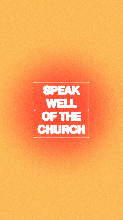 Speak Well of the Church art design graphic design personal social social media