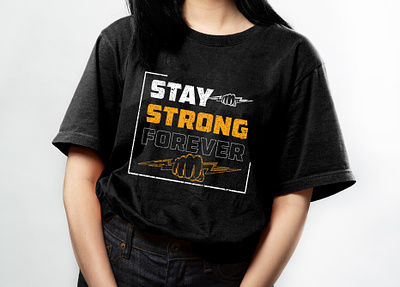 Stay strong forever typography t-shirt design gymlover gymtshirt stay strong stay strong forever word