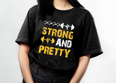 Strong and pretty typography motivational t-shirt design fitness gym tshirt gymlover strong and pretty word