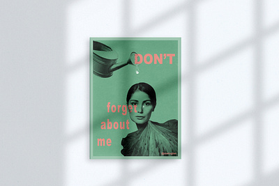 Don't Forget About Me design graphic design poster typography