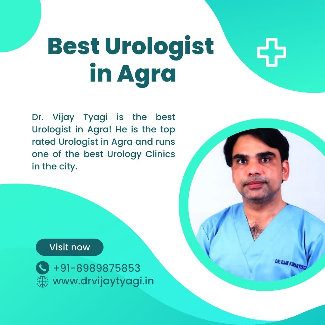 Dr. Vijay Kumar Tyagi - The Best Urologist in Agra! by Josh Wilson on ...