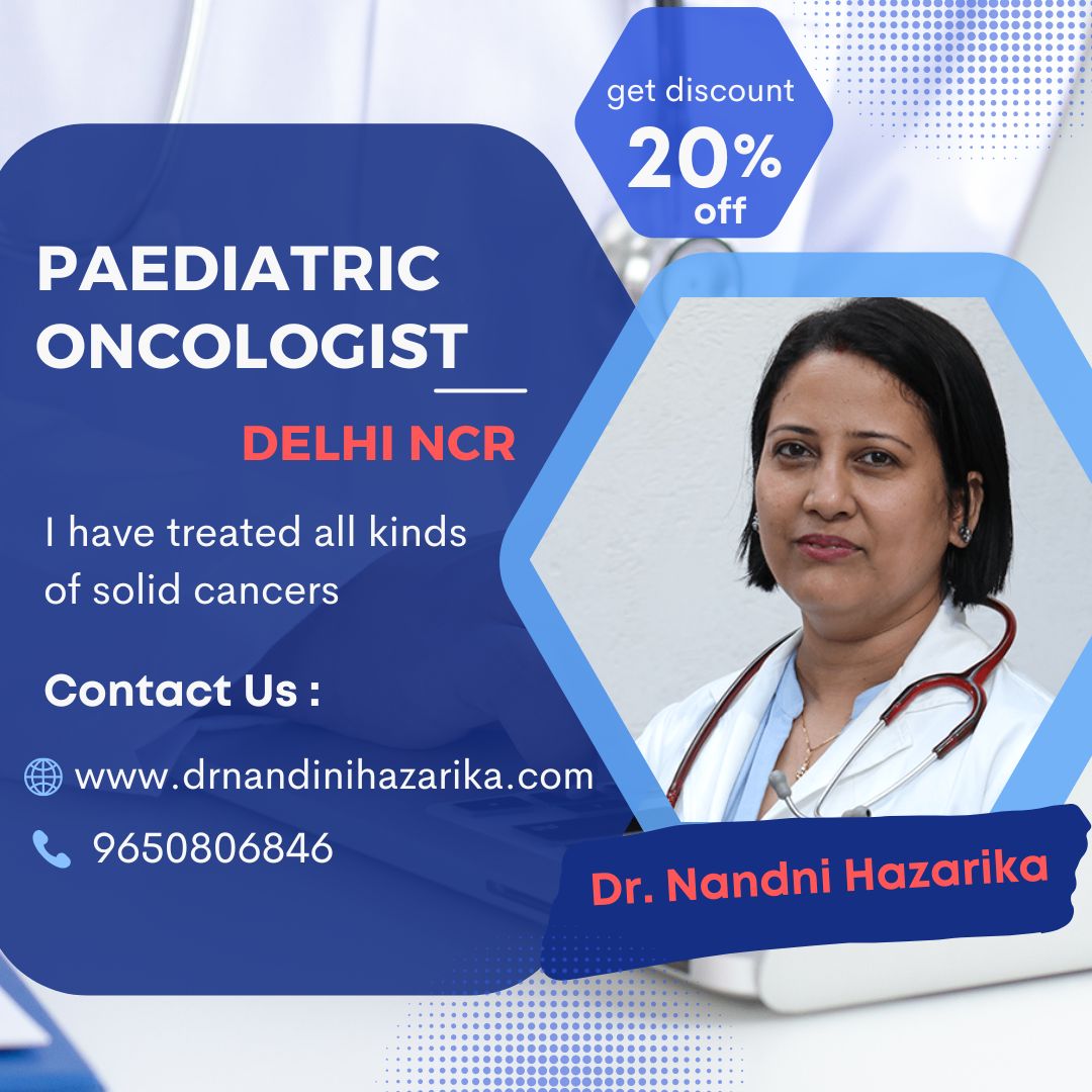 Best Paediatric Oncologist In Delhi By Dr Nandini Hazarika On Dribbble