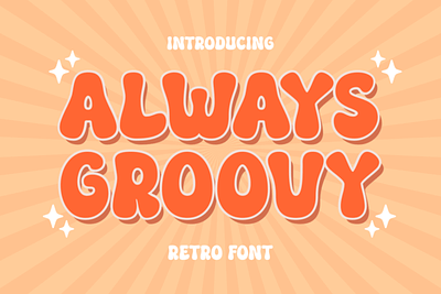 Always Groovy Font 3d animation app branding design graphic design illustration logo motion graphics typography ui ux vector