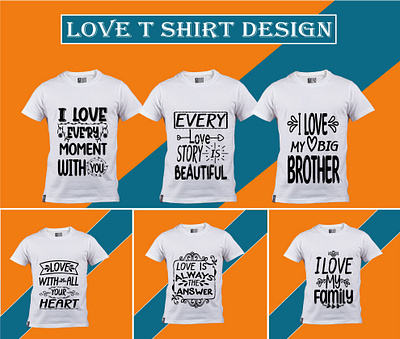 Love Tshirt Design Project design graphic design illustration love lovetshirt tshirt tshirtdesign