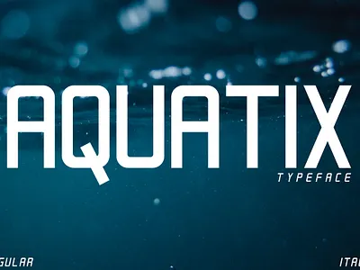 Aquatix - Sans serif Typeface | GET FREE DONWLOAD font graphic design italic sans sans serif