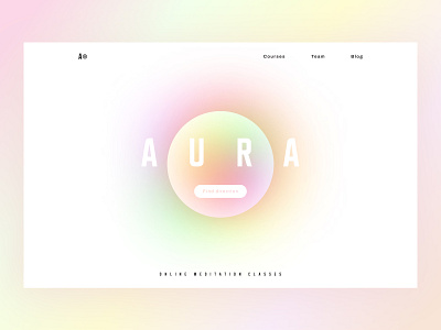 Landing page | Online meditation classes | Aura concept design figma gradient inspiration landing page trends typography ui uiux ux web website