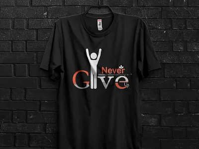Never give up typography T shirt design clothing design fashion graphic design illustration illustrator inspirational lettering motivation motivational style tshirt typography vector