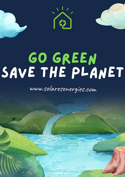 GO GREEN | SAVE THE PLANET go green renewable energies renewable energy renewable energy solutions save the planet
