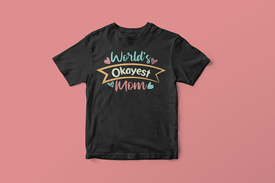 World’s okayest mom, Mother’s Day SVG Design colorful cut file design funny mom life svg graphic design graphic tees merch design mom life svg mothers day shirt designs mothers day svg mothers day svg designs mothers day t shirt design svg svg cut file svg design t shirt designer tshirt design typography typography tshirt design