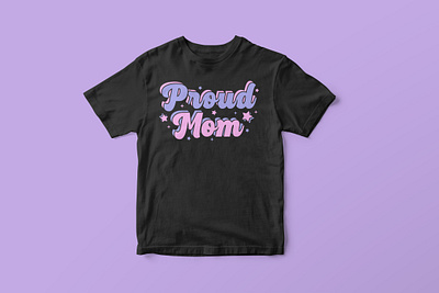 Proud Mom, Mother’s Day SVG Design colorful cut file design funny mom life svg graphic design graphic tees merch design mom life svg mothers day shirt design mothers day svg mothers day svg designs mothers day t shirt design svg svg cut file svg design svg designs t shirt designer tshirt design typography typography tshirt design