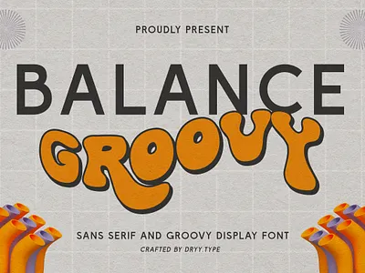 Balance Groovy - Duo Font branding displayfont duo font fashion font groovy grunge poster retro sans serif typeface vintage