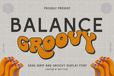 Balance Groovy - Duo Font branding displayfont duo font fashion font groovy grunge poster retro sans serif typeface vintage