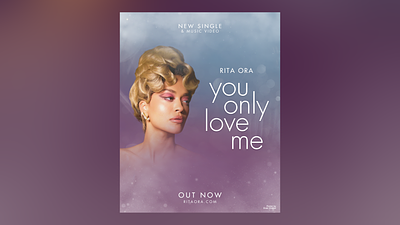 Rita Ora New Single "You Only Love Me", Promotional Poster. album cover branding design film poster graphic design graphics music video poster poster poster design release poster