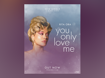 Rita Ora New Single "You Only Love Me", Promotional Poster. album cover branding design film poster graphic design graphics music video poster poster poster design release poster