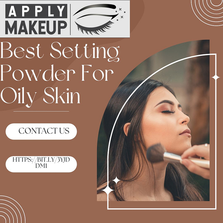 Best Setting Powder For Oily Skin by Apply Makeup on Dribbble