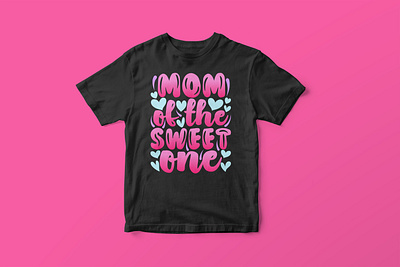 Mom of the sweet one, Mother’s Day SVG Design colorful cut file design funny mom life svg graphic design graphic tees merch design mom life svg mom life t shirt design mothers day shirt design mothers day svg mothers day t shirt design svg svg cut file svg design t shirt designer tshirt design typography typography tshirt design