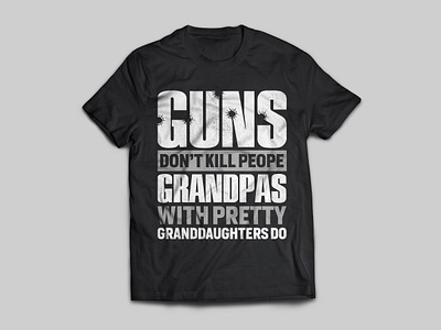 Guns Don't Kill People Grandpas T-shirt custom t shirt grandpas gun