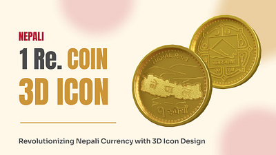 Nepali 1 Re. coin minimal 3D icon 3d branding design graphic design typography ui vector visua