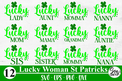 Lucky Woman St Patricks Day Quote Bundle Svg Dxf Eps Png lucky family bundle